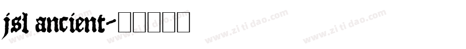 jsl ancient字体转换